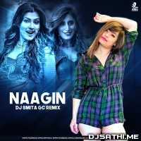 Naagin (Remix) - DJ Smita GC