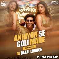 Akhiyon Se Goli Maare (Club Remix) Dj Dalal London