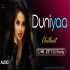 Duniyaa (Chillout Mix) DJ MR.JE3T X DJ Gravity