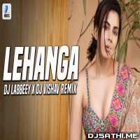 Lehanga (Remix)   DJ Labbeey x DJ Vishav