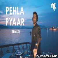 Pehla Pyaar Remix - DJ NYK n Aroone ft. Sahil Khan