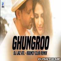 Ghungroo (Remix) - DJ Jaz ATL