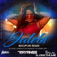 Jalebi (Bhojpuri Remix) Dvj Rayance X Dj Sonee Dips X Dj Dalal