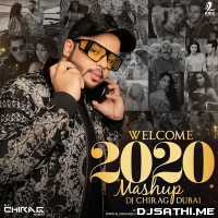 Welcome 2020 Mashup   DJ Chirag Dubai