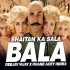 Bala Bala Shaitan Ka Saala (Remix) - Deejay Vijay X Roane Acey