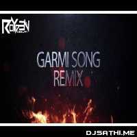 The Garmi (Club Remix) DJ Royden Dubai