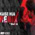 Kaise Hua Song Remix DJ Shadow Poster