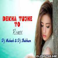 Dekha Tujhe To Remix (EDM Mix) Koyla - Dj Mahesh Kop Remix