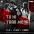 Tu Hi Yaar Mera Remix - DJ NRS x DJ JK x DJ MINK Poster