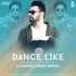 Dance Like (Remix) - DJ Anmol Singh Poster