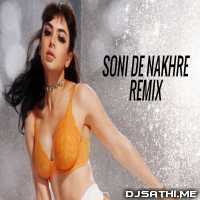 Soni De Nakhre Sone Lagde Remix - DJ Syrah x DJ Shad