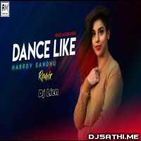 Dance Like Remix (Harrdy Sandhu) - DJ Lein Lauren Gottlieb