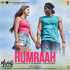 Humraah Remix (Malang) - Dj Sourav