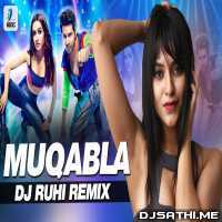 Muqabla (Remix)   DJ Ruhi