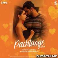 Pachtaoge (Cover Remix) - DJ Hani Dubai