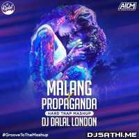 Malang Title Song (Hard Trap Remix) DJ Dalal London