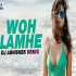 Woh Lamhe (Remix) - DJ Abhishek