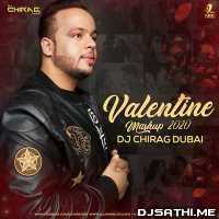 Valentine Mashup 2020 - DJ Chirag Dubai