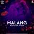 Malang (Festival Edit) - OXYGUN