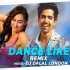 Dance Like (Moombahton Remix) Mafiya Production n Dj Dalal Poster