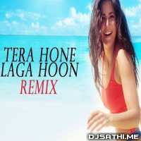 Tera Hone Laga Hoon (Remix) - DJ Tejas