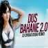 Dus Bahane 2.0 (REMIX) - DJ Chirag Dubai Poster