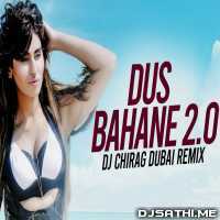 Dus Bahane 2.0 (REMIX)   DJ Chirag Dubai