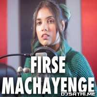 Firse Machayenge (Female Version) - Cover By AiSh