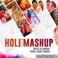 Holi Mashup 2020 - DJ Dharak