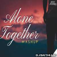 Alone Together Mashup (Chillout Mix) Aftermorning