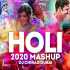 Holi Mashup 2020 - DJ Chirag Dubai