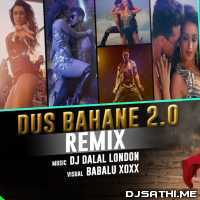 Dus Bahane 2.0 (REMIX) - DJ Dalal London