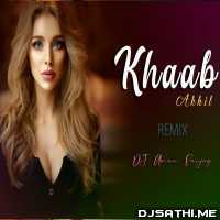 KHAAB Remix - DJ Aman Sanjog