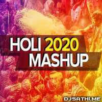 HOLI Mashup 2020 - Best Hindi Songs Mashup