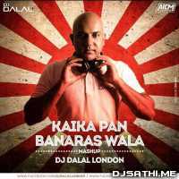 Khaike Paan Banaraswala (Remix) DJ Dalal London