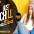 Just Chill Remix - DJ Scorpio Dubai x DJ Aftab Poster