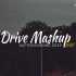 Drive Mashup 2020 - Aftermorning Remix