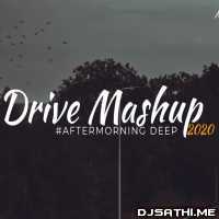 Drive Mashup 2020   Aftermorning Remix