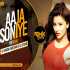 Aaja Soniye (Remix) DJ Harsh Bhutani x DJ Aftab Poster