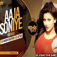 Aaja Soniye (Remix) DJ Harsh Bhutani x DJ Aftab