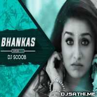 Bhankas (Tapori Mix) - DJ Scoob