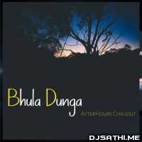 Bhula Dunga (Remix) - AfterHours Remix