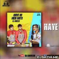 Haye Ni Meri Moto (Remix) DJ AnVesH