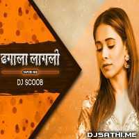 Dhagala Lagali (Tapori Mix)   DJ Scoob