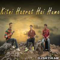 Kitni Hasrat Hai Hume (Refix) - Rawmats
