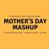 Mother's Day Mashup - VDj Royal Poster
