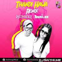 Ritviz  Thandi Hawa (Remix)   DJ Chirag n DJ Smilee