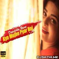 Kya Mujhe Pyaar Hai (Female Cover) Deepshikha Raina