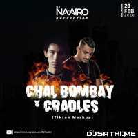 Chal Bombay X Cradles - DJ Naairo