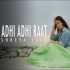 Adhi Adhi Raat (Female Cover) Shreya Jain